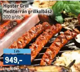 Metro Hipster Grill Mediterrán grillkolbász ajánlat