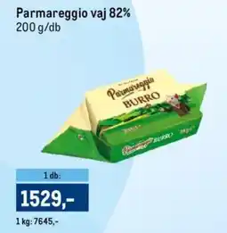 Metro Parmareggio vaj 82% ajánlat