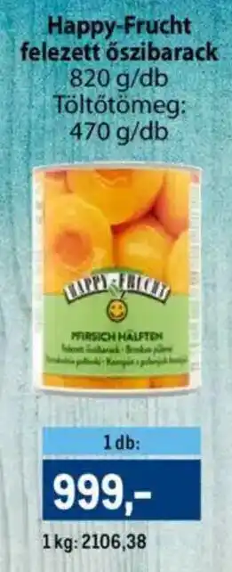 Metro Happy-Frucht felezett őszibarack ajánlat
