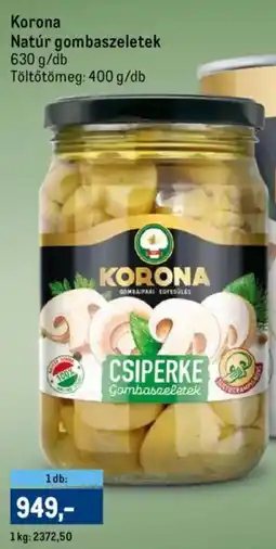 Metro Korona Natúr gombaszeletek ajánlat