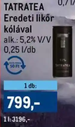 Metro TatraTea Eredeti likőr kólával ajánlat