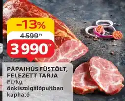 Auchan Pápai hús füstölt, felezett tarja ajánlat