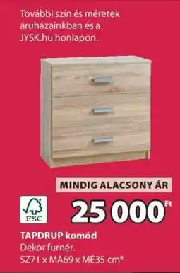 JYSK TAPDRUP komód ajánlat