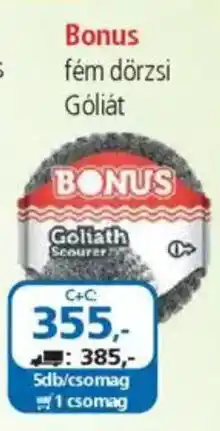 ÁRKLUB Bonus fém dörzsi Góliát ajánlat