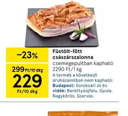 Tesco Füstölt-főtt császárszalonna ajánlat
