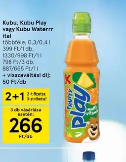 Tesco Kubu, Kubu Play vagy Kubu Waterrr ital ajánlat