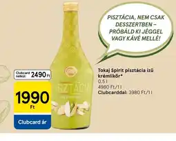 Tesco Tokaj Spirit pisztácia ízű krémlikőr ajánlat