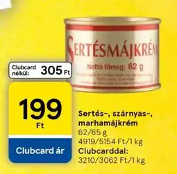 Tesco Sertés-, szárnyas-, marhamájkrém ajánlat