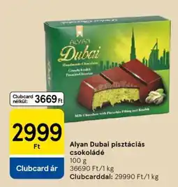 Tesco Alyan Dubai pisztáciás csokoládé ajánlat