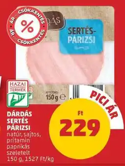 PENNY Dárdás Sertés Párizsi ajánlat