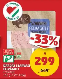 PENNY Dárdás Szarvasi Felvágott ajánlat