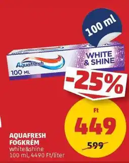 PENNY AQUAFRESH FOGKRÉM ajánlat