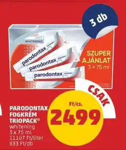 PENNY PARODONTAX FOGKRÉM TRIOPACK ajánlat