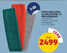 PENNY TURTLE WAX CLEAN & SHINE TISZTÍTÓ- ÉS FÉNYEZŐKENDŐ ajánlat