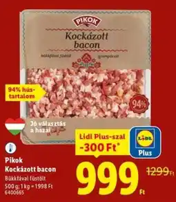 Lidl Pikok Kockázott bacon ajánlat