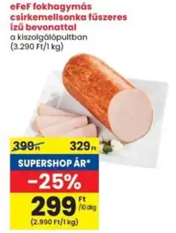 Interspar eFeF fokhagymás csirkemellsonka fűszeres ízű bevonattal ajánlat