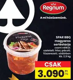 Interspar Regnum SPAR BBQ magyaros sertéstarja ajánlat