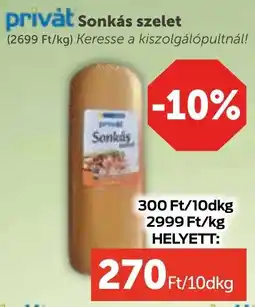 PRIVÁT Privȧt Sonkás szelet ajánlat
