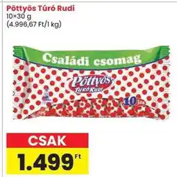 Spar PÖTTYÖS Túró Rudi ajánlat