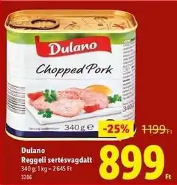 Lidl DULANO Reggeli sertésvagdalt ajánlat