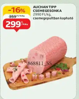Auchan Auchan Tipp csemegesonka ajánlat