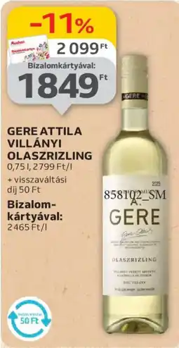 Auchan Gere Attila villányi olaszrizling ajánlat
