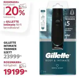 Rossmann Gillette intimate trimmer szett ajánlat