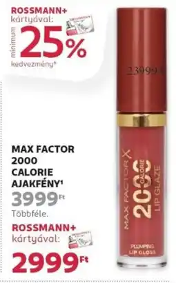 Rossmann Max Factor 2000 calorie ajakfény ajánlat