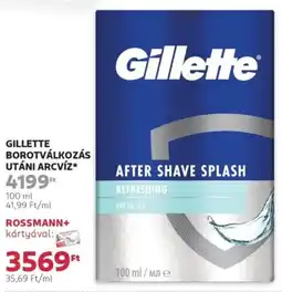 Rossmann Gillette borotválkozás utáni arcvíz ajánlat