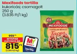Spar Mexifoods tortilla ajánlat