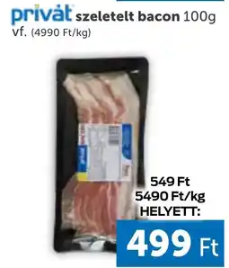 PRIVÁT Privát Szeletelt bacon ajánlat