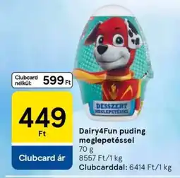 Tesco Dairy4Fun puding meglepetéssel ajánlat