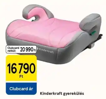 Tesco Kinderkraft gyerekülés ajánlat