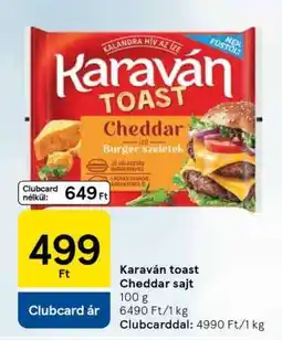 Tesco Karaván toast Cheddar sajt ajánlat