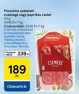 Tesco Finonimo szeletelt csemege vagy paprikás szelet ajánlat