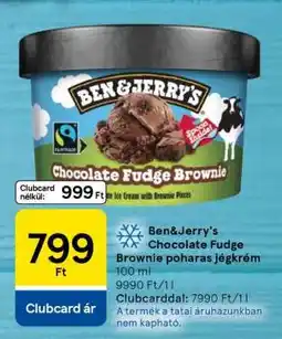 Tesco Ben&Jerry's Chocolate Fudge Brownie poharas jégkrém ajánlat