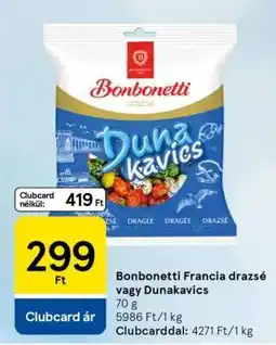 Tesco Bonbonetti Francia drazsé vagy Dunakavics ajánlat