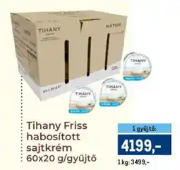Metro Tihany Friss habosított sajtkrém ajánlat