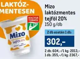 Metro Mizo laktózmentes tejföl 20% ajánlat