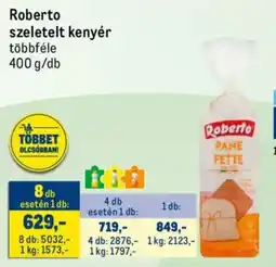 Metro Roberto szeletelt kenyér ajánlat