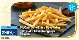 Metro McCain SureCrisp bevonatos "U" alakú hasábburgonya ajánlat