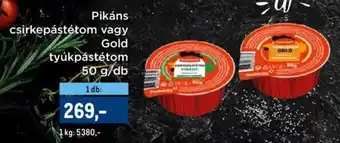Metro Pikáns csirkepástétom, Gold tyúkpástétom ajánlat