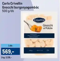 Metro Carlo Crivellin Gnocchi burgonyagombóc ajánlat