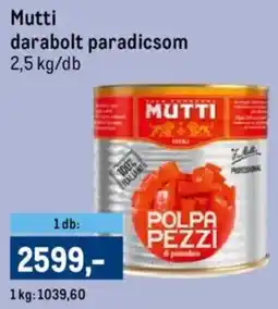 Metro Mutti darabolt paradicsom ajánlat