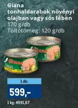 Metro Giana tonhaldarabok növényi olajban, sós lében ajánlat