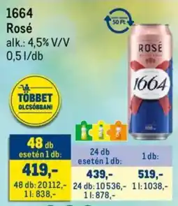 Metro 1664 Rosé ajánlat