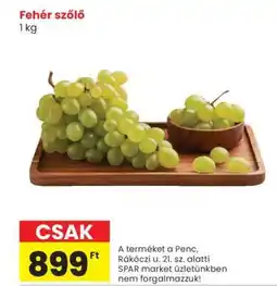 Spar Fehér szőlő ajánlat