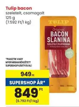 Spar Tulip bacon ajánlat