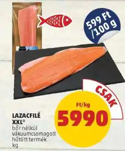 PENNY Lazacfilé XXL ajánlat