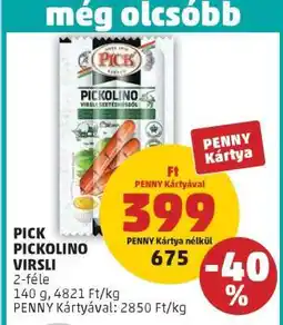 PENNY PICK Pickolino virsli ajánlat
